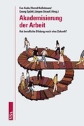 Cover: Akademisierung der Arbeit - VSA