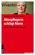 Cover: Altenpflegerin schl&auml;gt Alarm - VSA
