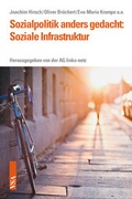 Cover: Sozialpolitik anders gedacht: Soziale Infrastruktur - VSA