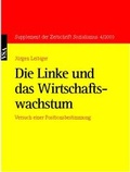 Cover: Die Linke und das Wirtschaftswachstum - VSA