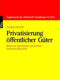Cover: Privatisierung &ouml;ffentlicher G&uuml;ter - VSA