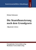 Cover: Die Staatsfinanzierung nach dem Grundgesetz - Bochumer Universit&auml;tsverlag Westdeutscher Universit&auml;tsverlag
