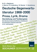 Cover: Deutsche Gegenwartsliteratur 1986-2000 - Prosa-Lyrik-Drama - Bochumer Universit&auml;tsverlag Westdeutscher Universit&auml;tsverlag