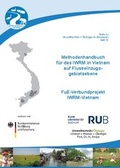 Cover: Methodenhandbuch f&uuml;r das IWRM in Vietnam auf Flusseinzugsgebietsebene - Bochumer Universit&auml;tsverlag Westdeutscher Universit&auml;tsverlag