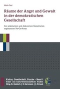 Cover: R&auml;ume der Angst und Gewalt in der demokratischen Gesellschaft - Bochumer Universit&auml;tsverlag Westdeutscher Universit&auml;tsverlag
