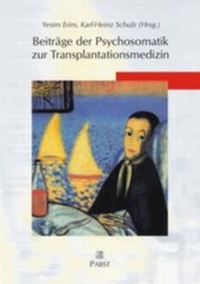 Abbildung von: Beiträge der Psychosomatik zur Transplantationsmedizin - Pabst Science Publishers