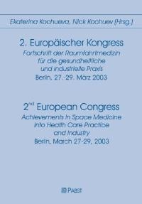 Abbildung von: Europäischer Kongress Fortschritt der Raumfahrtmedizin für die gesundheitliche und industrielle Praxis (2.) Berlin, 27.-29. März 2003 - Pabst Science Publishers