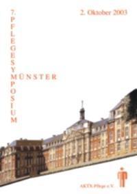 Abbildung von: Pflegesymposium AKTX-Pflege e.V. (7.) 2. Oktober 2003, Münster - Pabst Science Publishers