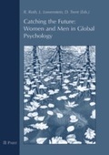 Cover: Catching the Future: Women and Men in Global Psychology - Pabst Science Publishers