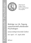 Cover: Beitr&auml;ge zur Tagung experimentell arbeitender Psychologen (46.) - Pabst Science Publishers