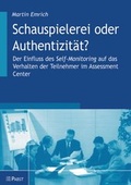 Cover: Schauspielerei oder Authentizit&auml;t? - Pabst Science Publishers