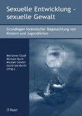 Cover: Sexuelle Entwicklung - sexuelle Gewalt - Pabst Science Publishers
