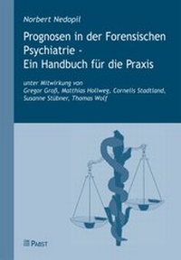 Abbildung von: Prognosen in der Forensischen Psychiatrie - Ein Handbuch für die Praxis - Pabst Science Publishers