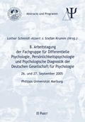 Cover: Arbeitstagung der Fachgruppe f&uuml;r Differentielle Psychologie, Pers&ouml;nlichkeitspsychologie und Psychologische Diagnostik der Deutschen Gesellschaft f&uuml;r Psychologie (8.) - Pabst Science Publishers