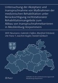Cover: Untersuchung der Akzeptanz und Inanspruchnahme von Massnahmen der medizinischen Rehabilitation unter Ber&uuml;cksichtigung nichtstation&auml;rer Rehabilitationsangebote zum Abbau von Inanspruchnahmebarrieren in Mecklenburg-Vorpommern - Pabst Science Publishers