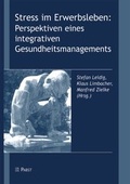 Cover: Stress im Erwerbsleben: Perspektiven eines integrativen Gesundheitsmanagements - Pabst Science Publishers
