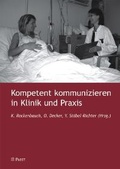 Cover: Kompetent kommunizieren in Klinik und Praxis - Pabst Science Publishers