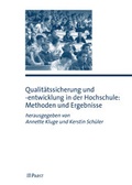Cover: Qualit&auml;tssicherung und -entwicklung in der Hochschule: Methoden und Ergebnisse - Pabst Science Publishers