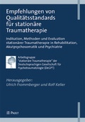 Cover: Empfehlungen von Qualit&auml;tsstandards f&uuml;r station&auml;re Traumatherapie - Pabst Science Publishers