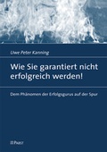Cover: Wie Sie garantiert nicht erfolgreich werden! - Pabst Science Publishers