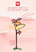 Cover: Ein neues Herz ist wie ein neues Leben - Pabst Science Publishers
