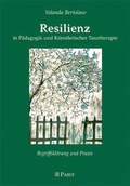 Bild: Resilienz in Pädagogik und Künstlerischer Tanztherapie - Pabst Science Publishers