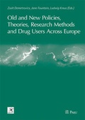Bild: Old and New Policies, Theories, Research Methods and Drug Users Across Europe - Pabst Science Publishers