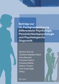 Cover: Beitr&auml;ge zur 10. Arbeitstagung der Fachgruppe Differentielle Psychologie, Pers&ouml;nlichkeitspsychologie und Psychologische Diagnostik - Pabst Science Publishers