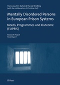 Cover: Mentally Disordered Persons in European Prison Systems Needs, Programmes and Outcome (EUPRIS) - Pabst Science Publishers