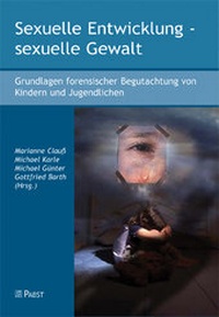 Abbildung von: Sexuelle Entwicklung - sexuelle Gewalt - Pabst Science Publishers