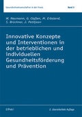 Cover: Innovative Konzepte und Interventionen in der betrieblichen und individuellen Gesundheitsf&ouml;rderung und Pr&auml;vention - Pabst Science Publishers