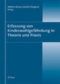 Cover: Erfassung von Kindeswohlgef&auml;hrdung in Theorie und Praxis - Pabst Science Publishers