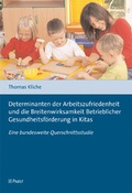 Cover: Determinanten der Arbeitszufriedenheit und die Breitenwirksamkeit Betrieblicher Gesundheitsf&ouml;rderung in Kitas - Pabst Science Publishers