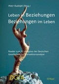 Cover: Leben in Beziehungen - Beziehungen im Leben - Pabst Science Publishers