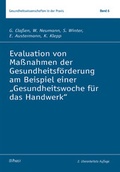 Cover: Evaluation von Ma&szlig;nahmen der Gesundheitsf&ouml;rderung am Beispiel einer "Gesundheitswoche f&uuml;r das Handwerk" - Pabst Science Publishers