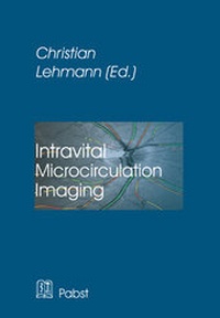 Abbildung von: Intravital Microcirculation Imaging - Pabst Science Publishers