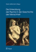 Cover: Die Entwicklung der Psyche in der Geschichte der Menschheit - Pabst Science Publishers