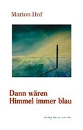 Cover: Dann w&auml;ren Himmel immer blau - Kleine Schritte