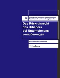 Abbildung von: Das Rückrufsrecht des Urhebers bei Unternehmensveräußerungen - V&R unipress