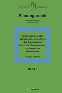 Abbildung von: Bundeskompetenzen bei fehlender Umsetzung des Europarechts durch die Bundesländer - das Beispiel der FFH-Richtlinie - V&R unipress