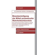 Cover: Beweisw&uuml;rdigung als Mittel prozessualer Wahrheitserkenntnis - V&R unipress