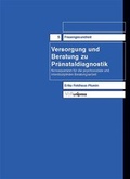 Cover: Versorgung und Beratung zu Pr&auml;nataldiagnostik - V&R unipress