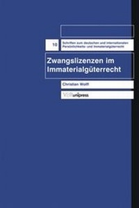 Abbildung von: Zwangslizenzen im Immaterialgüterrecht - V&R unipress