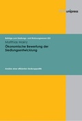 Cover: &Ouml;konomische Bewertung der Siedlungsentwicklung - V&R unipress