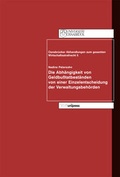 Cover: Die Abh&auml;ngigkeit von Geldbu&szlig;tatbest&auml;nden von einer Einzelentscheidung der Verwaltungsbeh&ouml;rden - V&R unipress