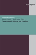 Cover: Frauenhandel. Diskurse und Praktiken - V&R unipress