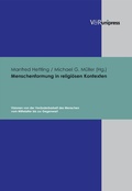 Cover: Menschenformung in religi&ouml;sen Kontexten - V&R unipress