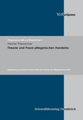 Cover: Theorie und Praxis pflegerischen Handelns - V&R unipress