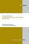 Cover: Mobilit&auml;t &ouml;sterreichischer und ungarischer Mathematiker - V&R unipress