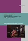 Cover: Handel and Maurice Greene's Circle at the Apollo Academy - V&R unipress